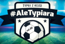 #AleTypiara – czyli typuj z Kejsi vol.181 Propozycje typów