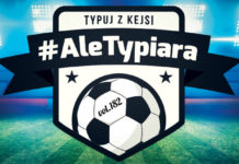 #AleTypiara – czyli typuj z Kejsi vol.182 Propozycje typów