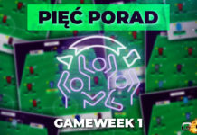 Pięc porad na start Fantasy Premier League Porady Gameweek 1