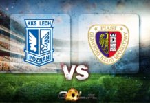 Ekstraklasa TYPY do meczu Lech Poznań – Piast Gliwice Ekstraklasa Typy