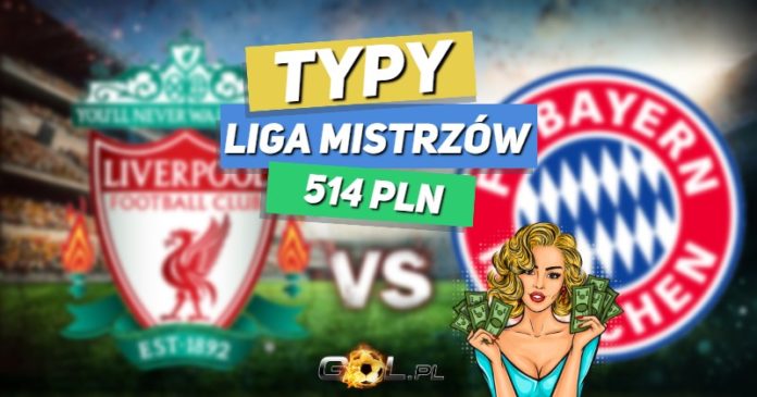 Liga Mistrzów TYPY do meczu Liverpool - Bayern