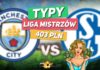 Liga Mistrzów TYPY do meczu Manchester City – Schalke